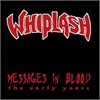 Whiplash - Messages In Blood