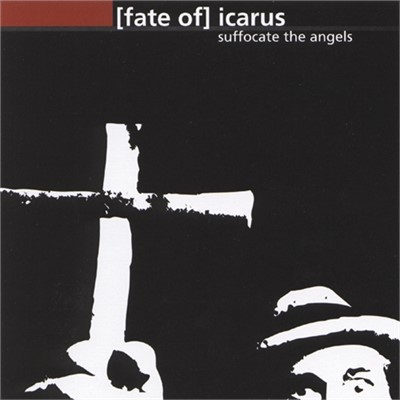 Fate Of Icarus - Suffocate The Angels
