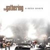 The Gathering - A Noise Severe