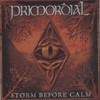 Primordial - Storm Before Calm