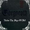Gorgoroth - Under The Sign Of Hell