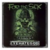 Eyehategod - For The Sick - A Tribute To Eyehategod