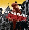 Kill The Client - Escalation Of Hostility