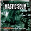 Mastic Scum - The Ep's Collection 1993-2002