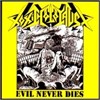 Toxic Holocaust - Evil Never Dies