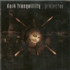 Dark Tranquility - Projector (Reissue)