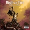 High On Fire - Snakes Of The Devine