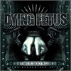Dying Fetus - Infatuation With Malevolence Reissue With Bonus