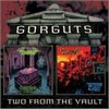 Gorguts - Considered Dead / The Erosion Of Sanity 2 From The Vault