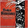 Broken Gravestones - Let Sleeping Corpses Lie