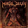 Mortal Decay - The Blueprint For Blood Spatter