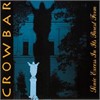 Crowbar - Sonic Excess In It's Purest Form