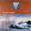 Brutal Truth - Need To Control Redux (Reissue)
